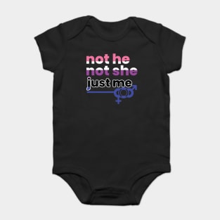 Gender Fluidity Not He Not She Just Me Non-Binary Pride Baby Bodysuit